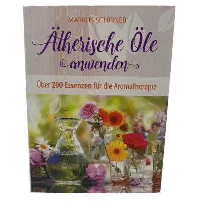 Ätherische Öle anwenden