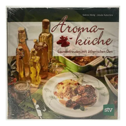 Aromaküche – Gaumenfreuden mit ätherischen Ölen