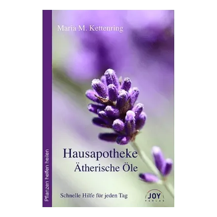 Hausapotheke Ätherische Öle