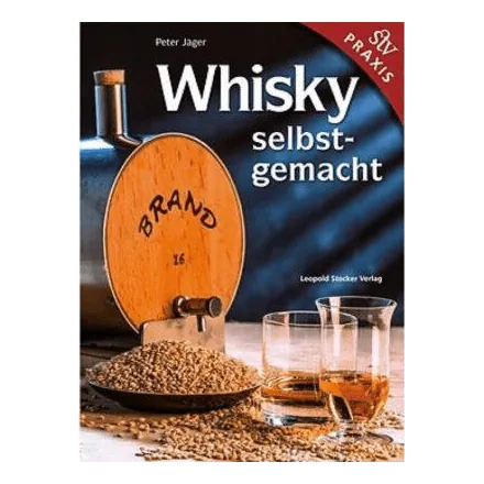 Whisky – selbstgemacht!